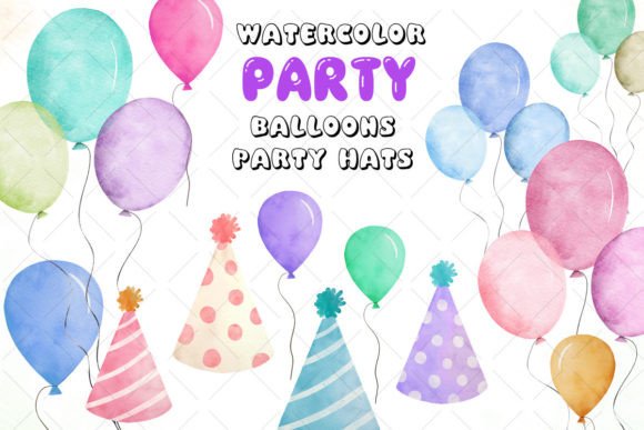 Download Watercolor Balloons and Party Hats - Watercolor Collection