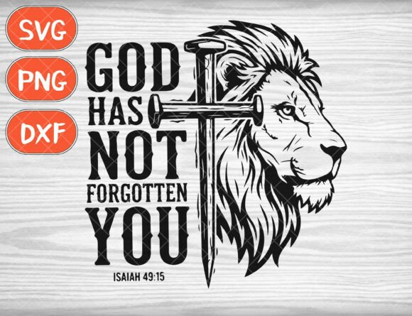 Download God Has Not Forgotten You SVG - Premium Bundle